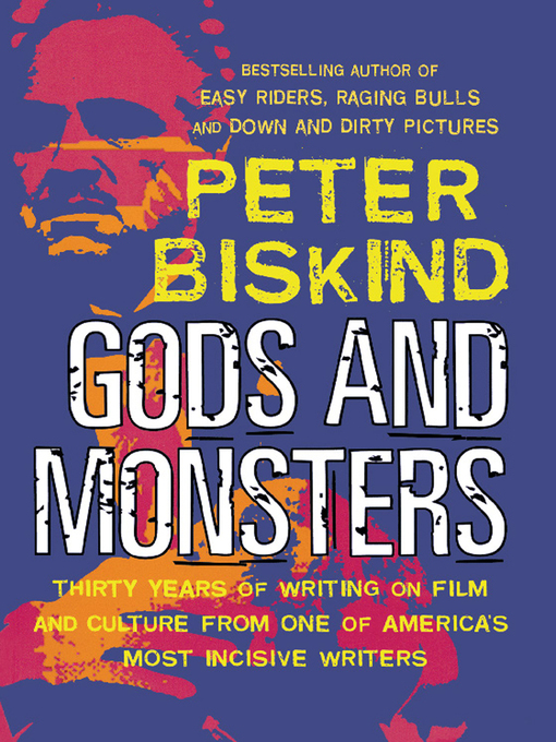 Title details for Gods and Monsters by Peter Biskind - Available